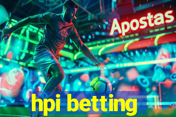 hpi betting