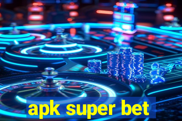 apk super bet