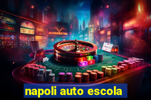 napoli auto escola