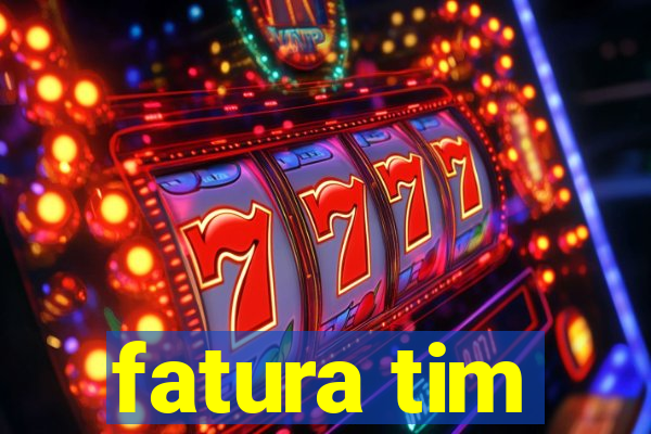 fatura tim