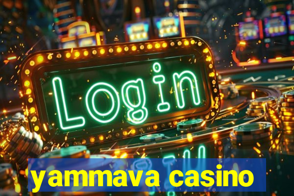 yammava casino