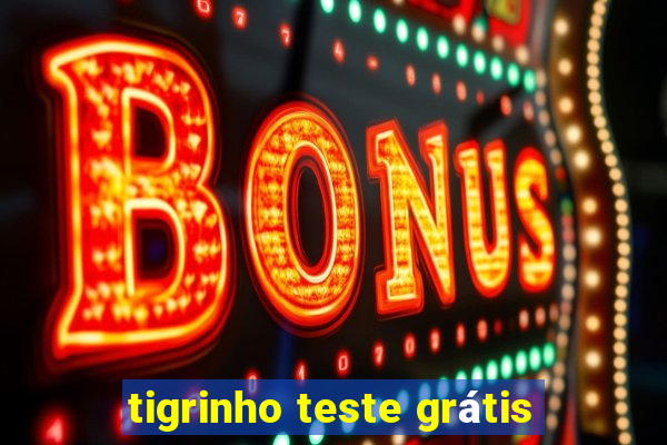 tigrinho teste grátis