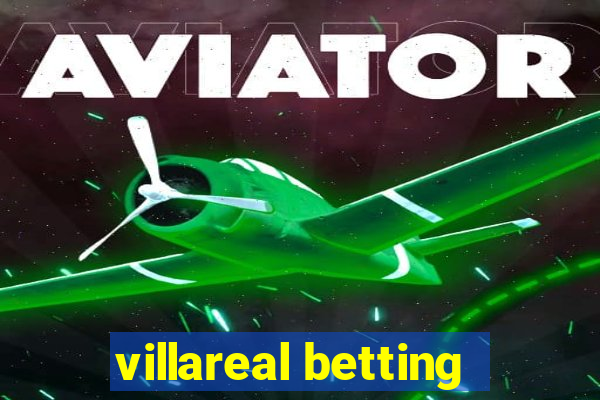 villareal betting