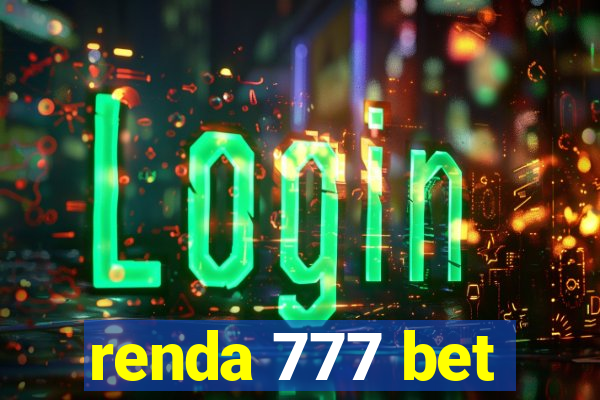 renda 777 bet