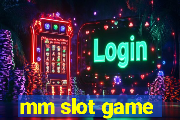 mm slot game