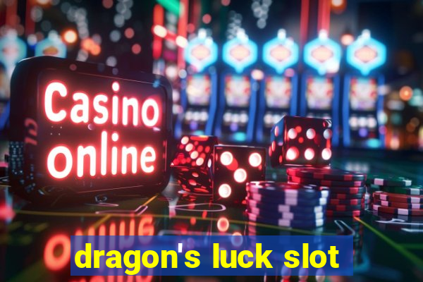 dragon's luck slot