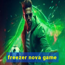 freezer nova game