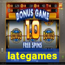 lategames