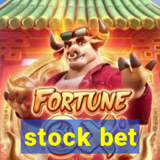 stock bet