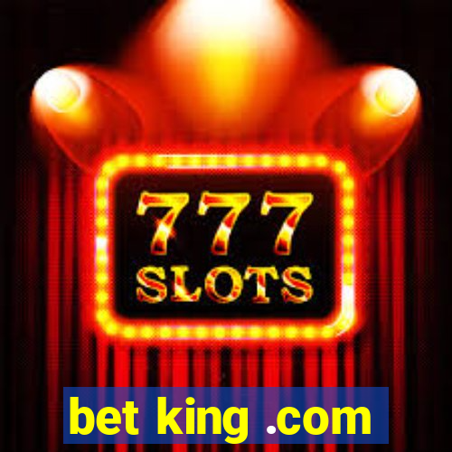 bet king .com