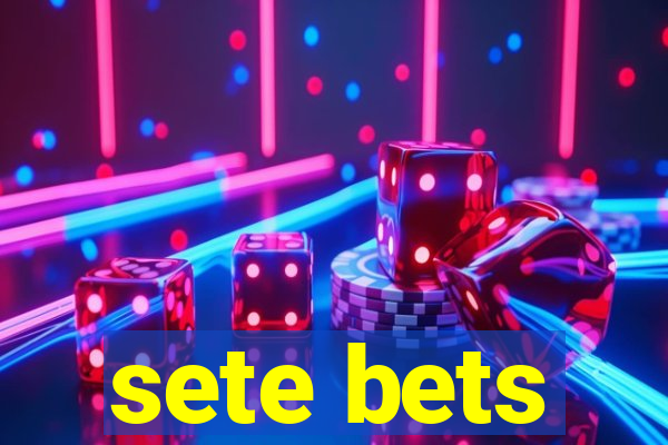 sete bets