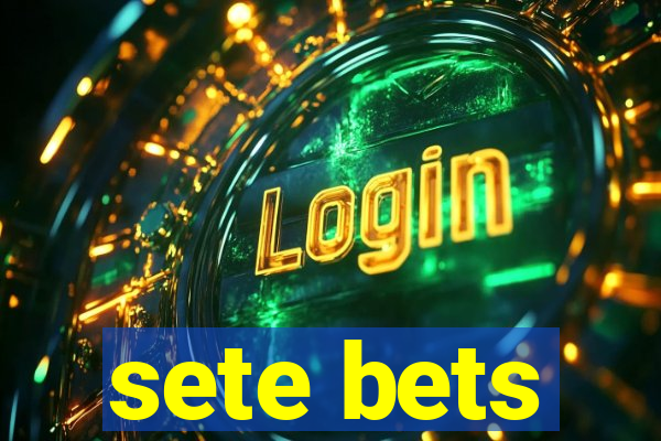 sete bets