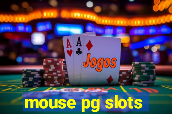 mouse pg slots