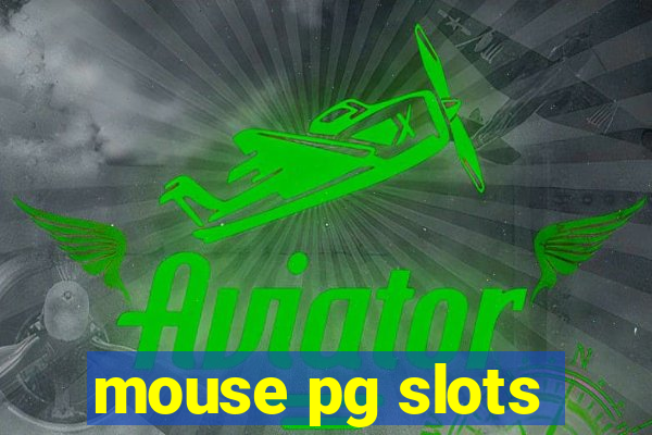 mouse pg slots