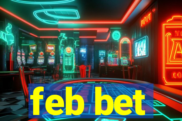 feb bet