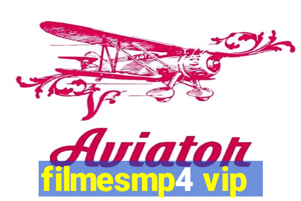 filmesmp4 vip