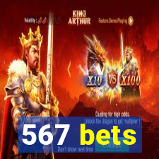 567 bets