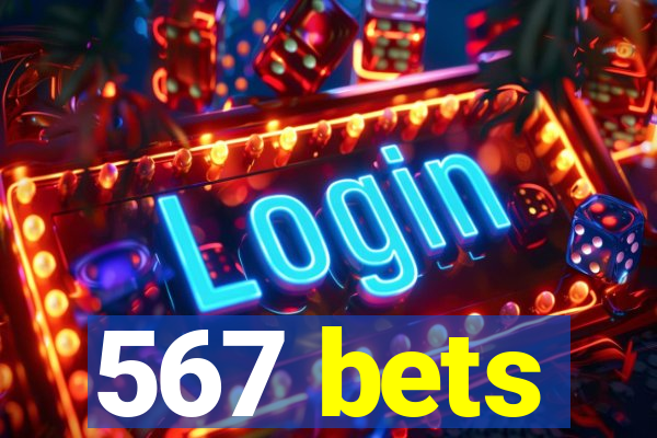 567 bets