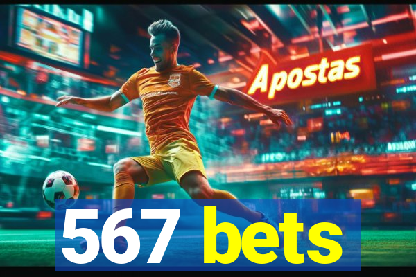 567 bets