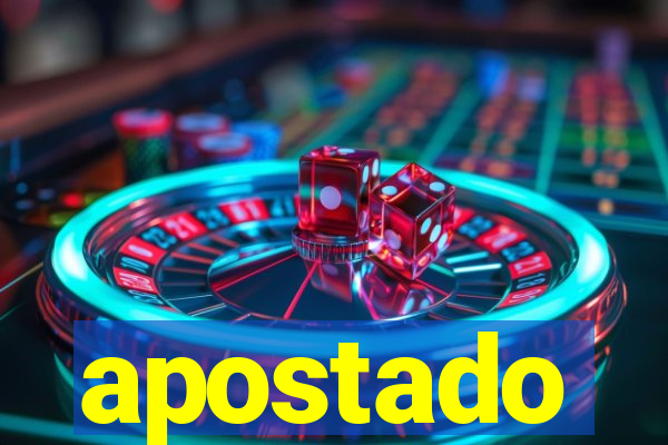 apostado