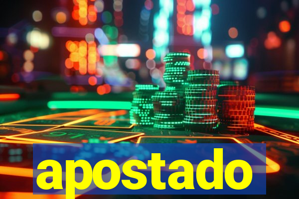 apostado