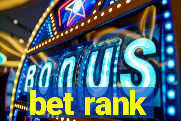 bet rank