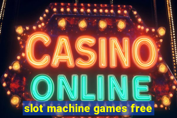 slot machine games free