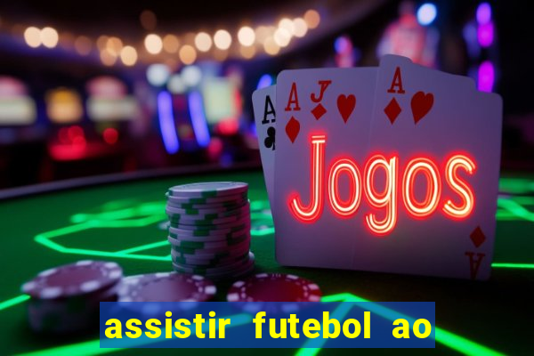 assistir futebol ao vivo gratis no sportv