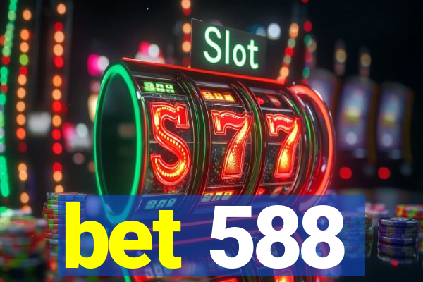 bet 588