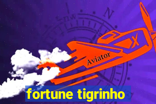 fortune tigrinho