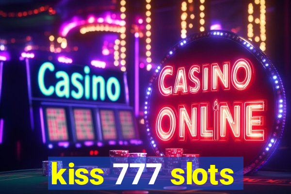 kiss 777 slots