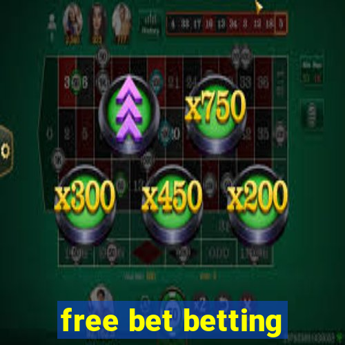 free bet betting