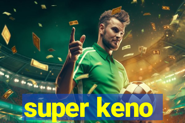 super keno