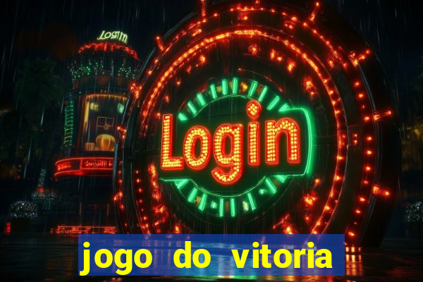 jogo do vitoria onde assistir