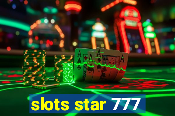 slots star 777