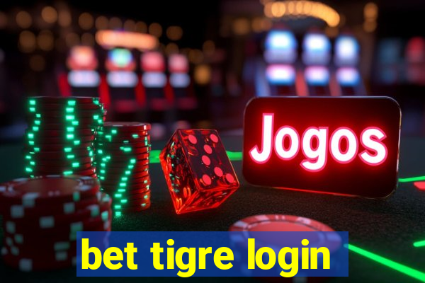 bet tigre login