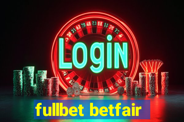 fullbet betfair