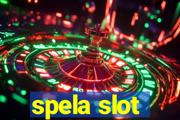 spela slot