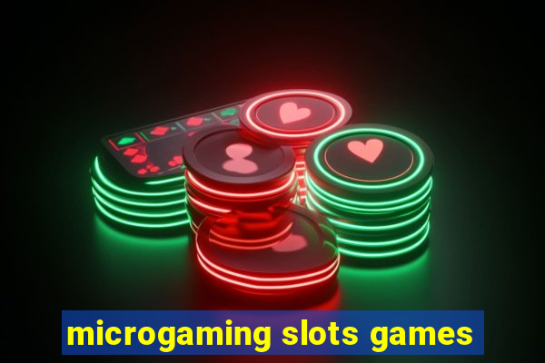 microgaming slots games