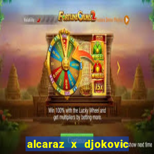 alcaraz x djokovic ao vivo