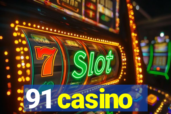 91 casino