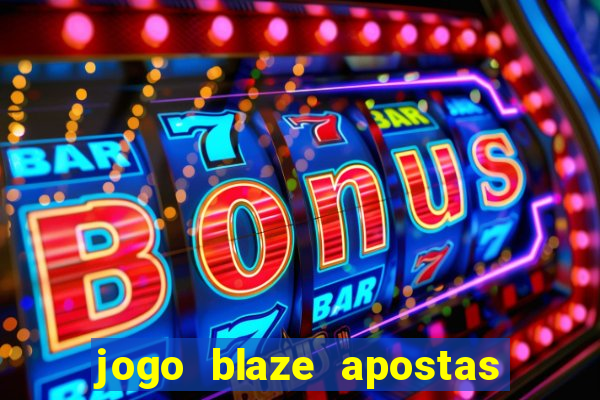 jogo blaze apostas como funciona