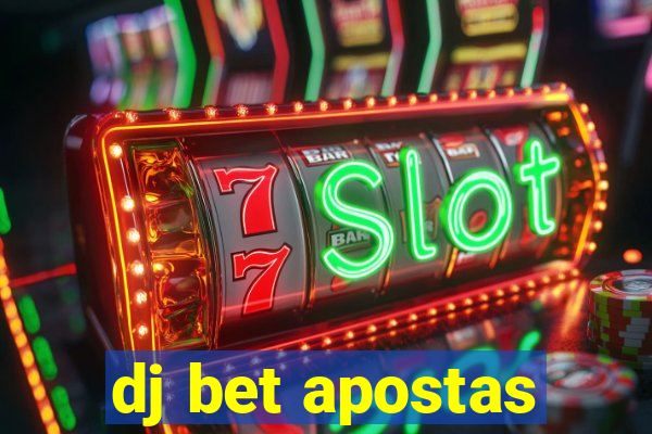 dj bet apostas