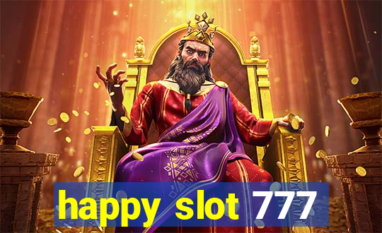 happy slot 777