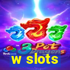 w slots