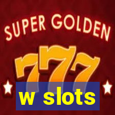 w slots