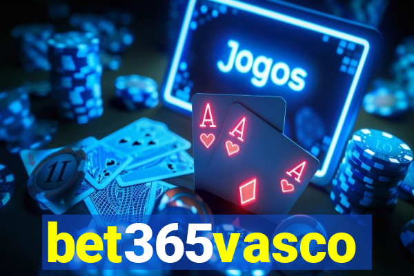 bet365vasco