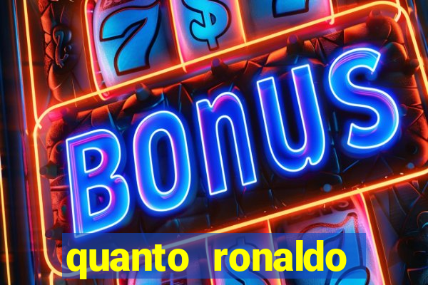 quanto ronaldo pagou no cruzeiro