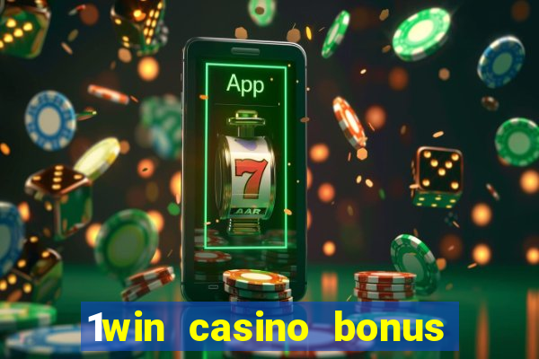 1win casino bonus how to use