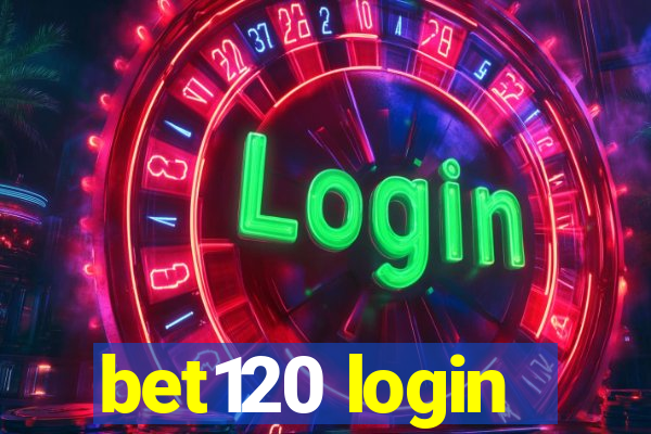 bet120 login